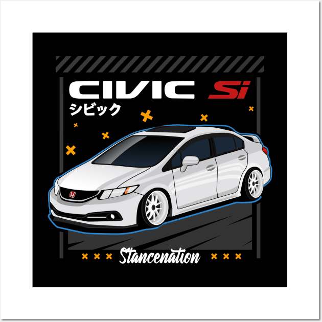 Civic SI Stancenation JDM Cars Wall Art by Turbo29